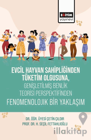Evcil Hayvan Sahipliğinden Tüketim Olgusuna, Genişletişmiş Benlik Teorisi