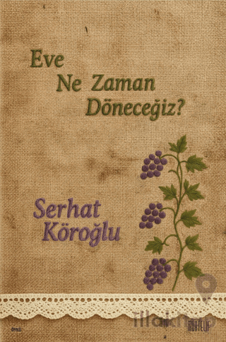 Eve Ne Zaman Döneceğiz?