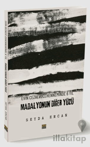 Evin Cezaevi Cehenneminde 6 Yıl