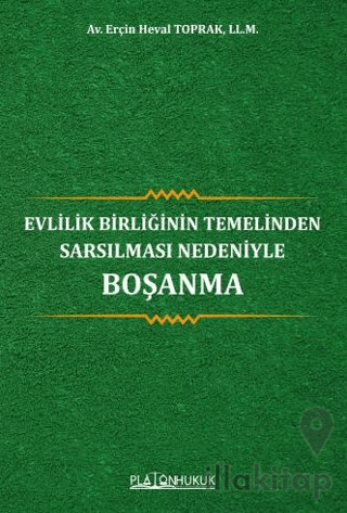 Evlilik Birliğinin Temelinden Sarsılması Nedeniyle Boşanma