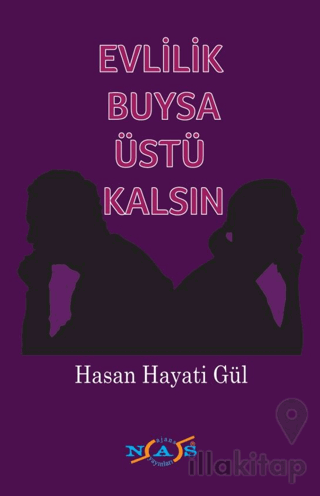 Evlilik Buysa Üstü Kalsın