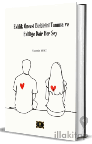 Evlilik Öncesi Birbirini Tanıma ve Evliliğe Dair Herşey