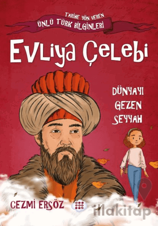 Evliya Çelebi Dünyayı Gezen Seyyah