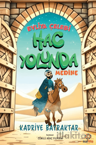 Evliya Çelebi Hac Yolunda