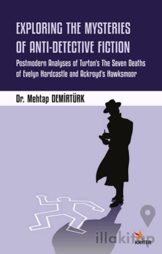 Exploring the Mysteries of Anti-Detective Fiction