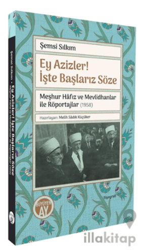 Ey Azizler! İşte Başlarız Söze