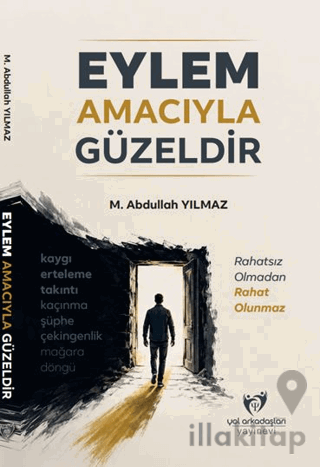 Eylem Amacıyla Güzeldir
