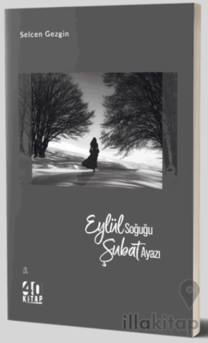 Eylül Soğuğu Şubat Ayazı