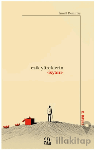 Ezik Yüreklerin İsyanı