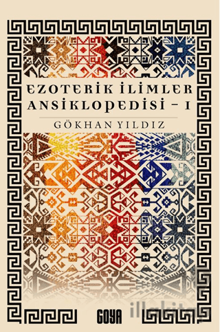 Ezoterik İlimler Ansiklopedisi (1. Cilt)