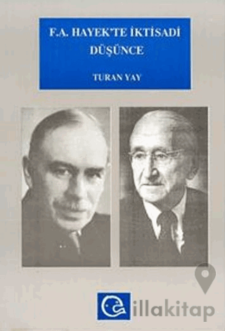 F. A. Hayek’te İktisadi Düşünce Hayek ve Keynes / Keynesciler Tartışması