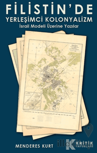 F İ L İ S T İ N’ D E Yerleşimci Kolonyalizm