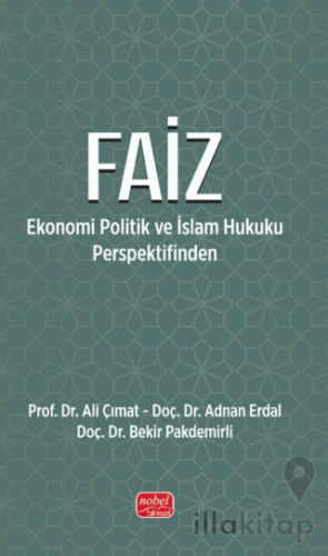Faiz- Ekonomi Politik ve İslam Hukuku Perspektifinden