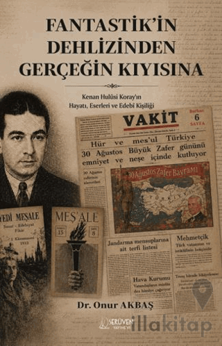 Fantastik'in Dehlizinden Gerçeğin Kıyısına