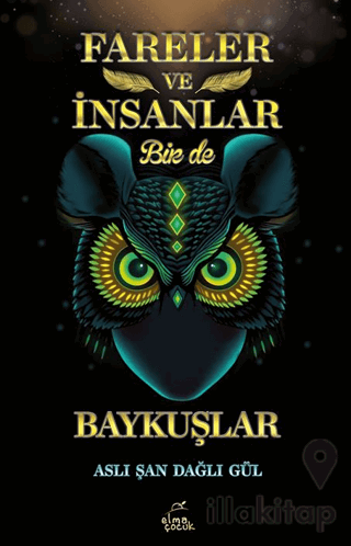 Fareler ve İnsanlar Bir de Baykuşlar