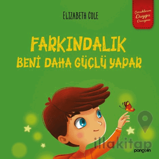 Farkındalık Beni Daha Güçlü Yapar