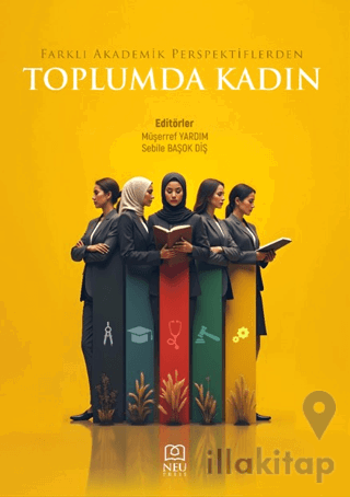 Farklı Akademik Perspektiflerden Toplumda Kadın