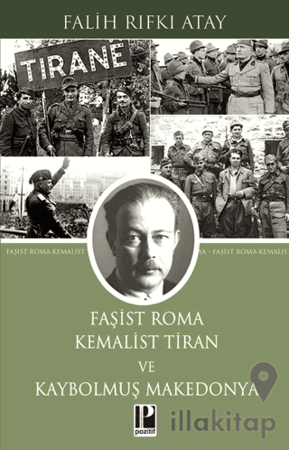 Faşist Roma Kemalist Tiran ve Kaybolmuş Makedonya