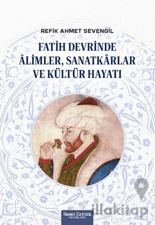 Fatih Devrinde Alimler, Sanatkarlar ve Kültür Hayatı
