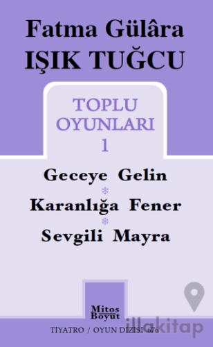 Fatma Gülara Işık Tuğcu Toplu Oyunları 1