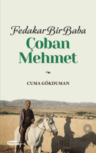Fedakar Bir Baba Çoban Mehmet