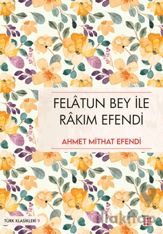 Felatun Bey İle Rakım Efendi