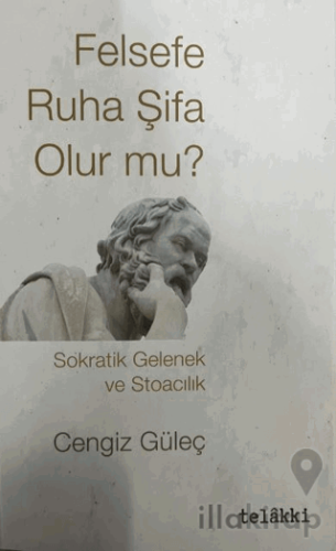 Felsefe Ruha Şifa Olur mu?