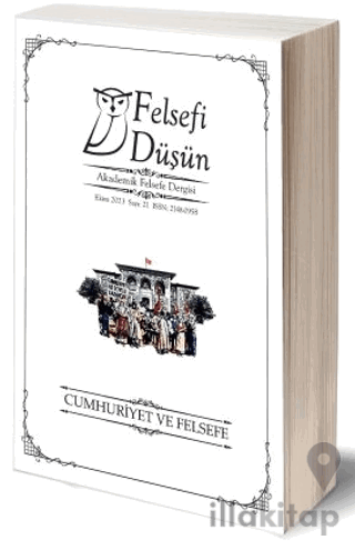 Felsefi Düşün Sayı: 21 - Cumhuriyet ve Felsefe