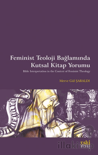 Feminist Teoloji  Bağlamında Kutsal Kitap Yorumu