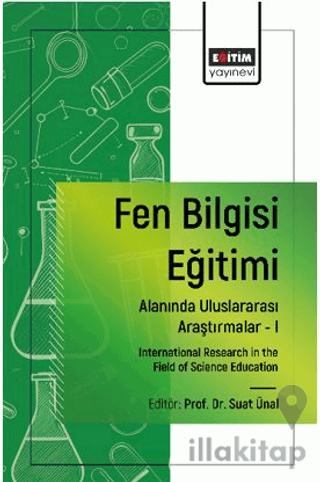 Fen Bilgisi Eğitimi Alanında Uluslararası Araştırmalar -I