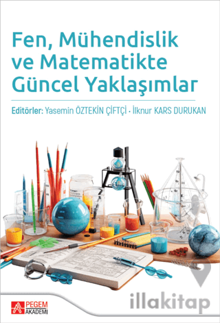 Fen, Mühendislik ve Matematikte Güncel Yaklaşımlar
