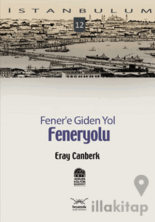 Fener’e Giden Yol: Feneryolu