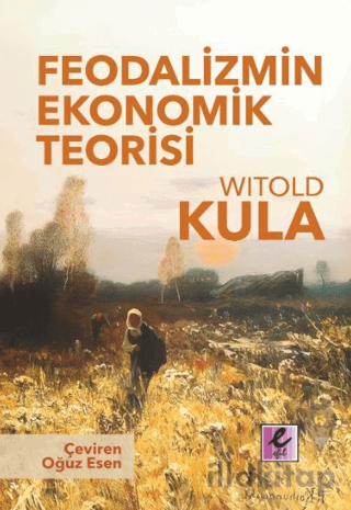 Feodalizmin Ekonomik Teorisi