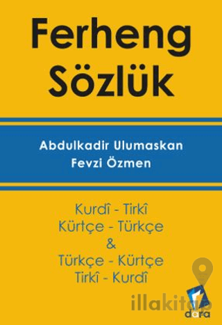 Ferheng Sözlük - Kürtçe Sözlük (Kurdi- Tirki Türkçe - Kürtçe)