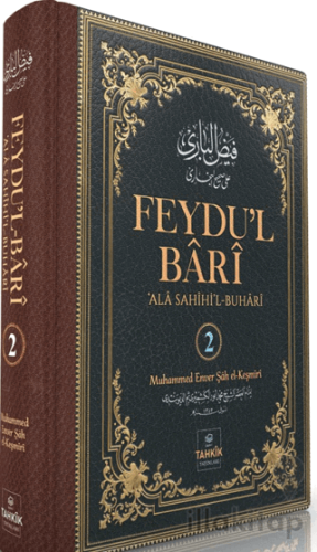 Feydu’l Barî Ala Sahîhi’l Buhari 2. Cilt