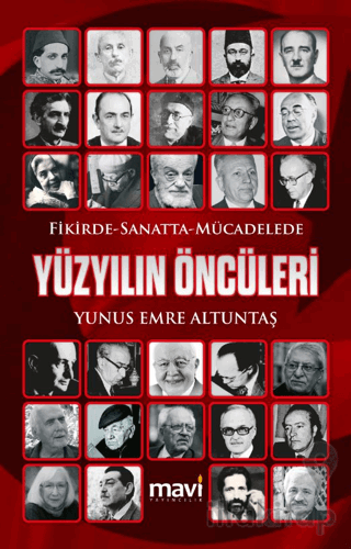 Fikirde Sanatta Mücadelede Yüzyılın Öncüleri