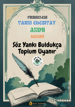 Fikirizleri Yankı Edebiyat Akımı Dergisi - Söz Yankı Buldukça Toplum Uyanır