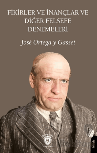 Fikirler ve İnançlar ve Diğer Felsefe Denemeleri