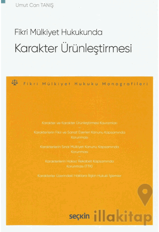 Fikri Mülkiyet Hukukunda Karakter Ürünleştirmesi
