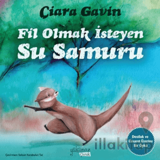 Fil Olmak İsteyen Su Samuru