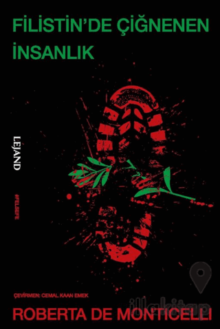 Filistin’de Çiğnenen İnsanlık