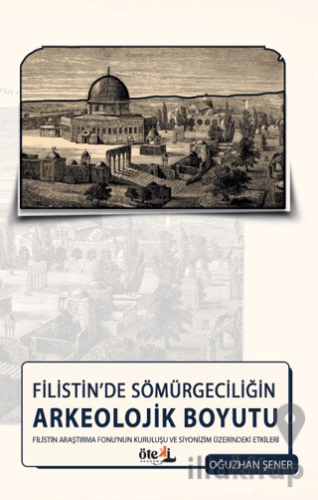 Filistin’de Sömürgeciliğin Arkeolojik Boyutu