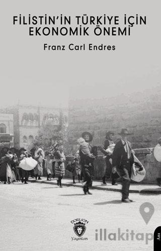 Filistin’in Türkiye İçin Ekonomik Önemi