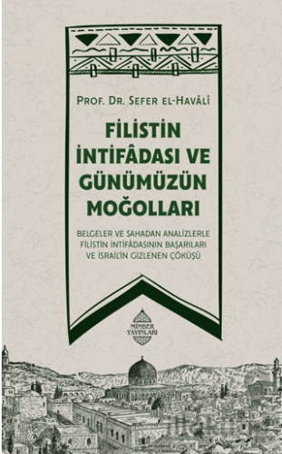 Filistin İntifadası ve Günümüzün Moğolları