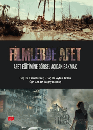 Filmlerde Afet - Afet Eğitimine Görsel Açıdan Bakmak
