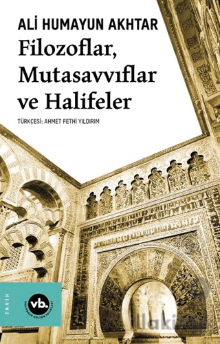 Filozoflar, Mutasavvıflar ve Halifeler