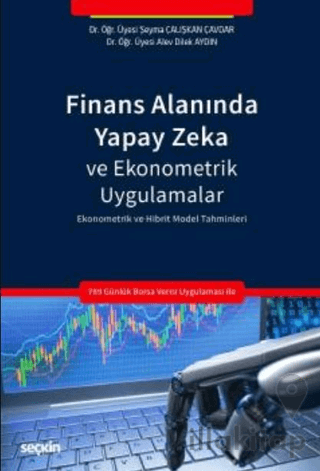 Finans Alanında Yapay Zeka ve Ekonometrik Uygulamalar
