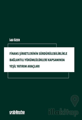 Finans Şirketlerinin Sürdürülebilirlikle Bağlantılı Yükümlülükleri Kap