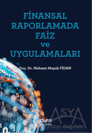 Finansal Raporlamada Faiz ve Uygulamaları