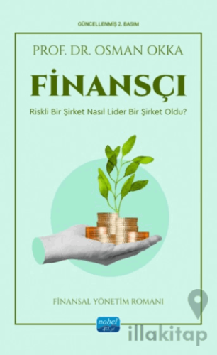 Finansçı - Riskli Bir Şirket Nasıl Lider Bir Şirket Oldu?